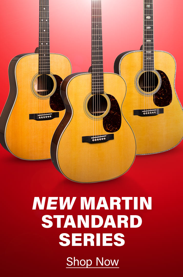 New Martin Standard Series