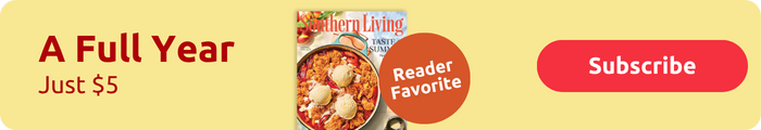 A full year of Southern Living Just Five dollars Reader Favorite Subscribe